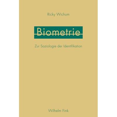 Biometrie, Taschenbuch von Ricky Wichum, Brill | Fink, 978-3-7705-6098-1