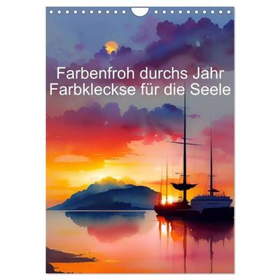 Farbenfroh durchs Jahr 2027 - Farbkleckse für die Seele (Wandkalender 2027 DIN A4 hoch), CALVENDO Monatskalender