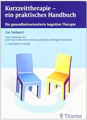 Luc Isebaert - Kurzzeittherapie - ein praktisches Handbuch: Die gesundheitsorientierte kognitive Therapie - Preis vom 10.10.2026 11:48:34 h