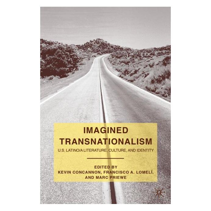 Palgrave Macmillan Imagined Transnationalism (Englisch, Hardcover, F. Lomelí, K. Concannon, M. Priewe) (63037286)