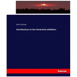 Contributions to the Centennial exhibition, Fachbücher von John Ericsson
