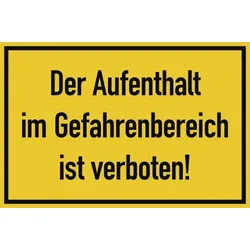 Der Aufenthalt im Gefahrenbereich ist verboten!, Folie, 300x200 mm