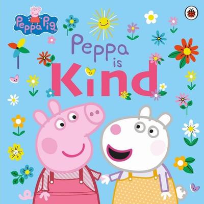 Peppa Pig: Peppa Is Kind, Taschenbuch von Peppa Pig, Penguin Books Ltd, 978-0-241-47621-5