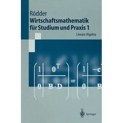 Wirtschaftsmathematik für Studium und Praxis 1, Taschenbuch von Wilhelm Rödder, Springer Berlin, 978-3-540-61706-8