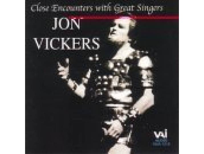John Vickers - Close Encounters With Great Singers