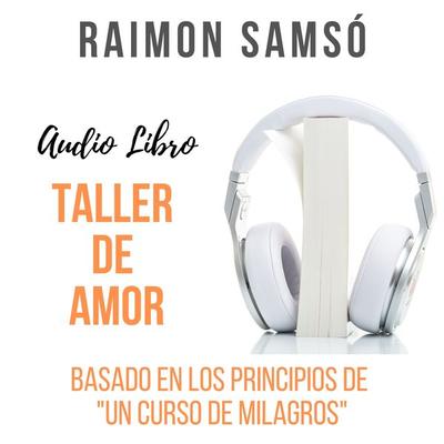 Taller de Amor - Raimon Samsó, Audio, 9781987169492