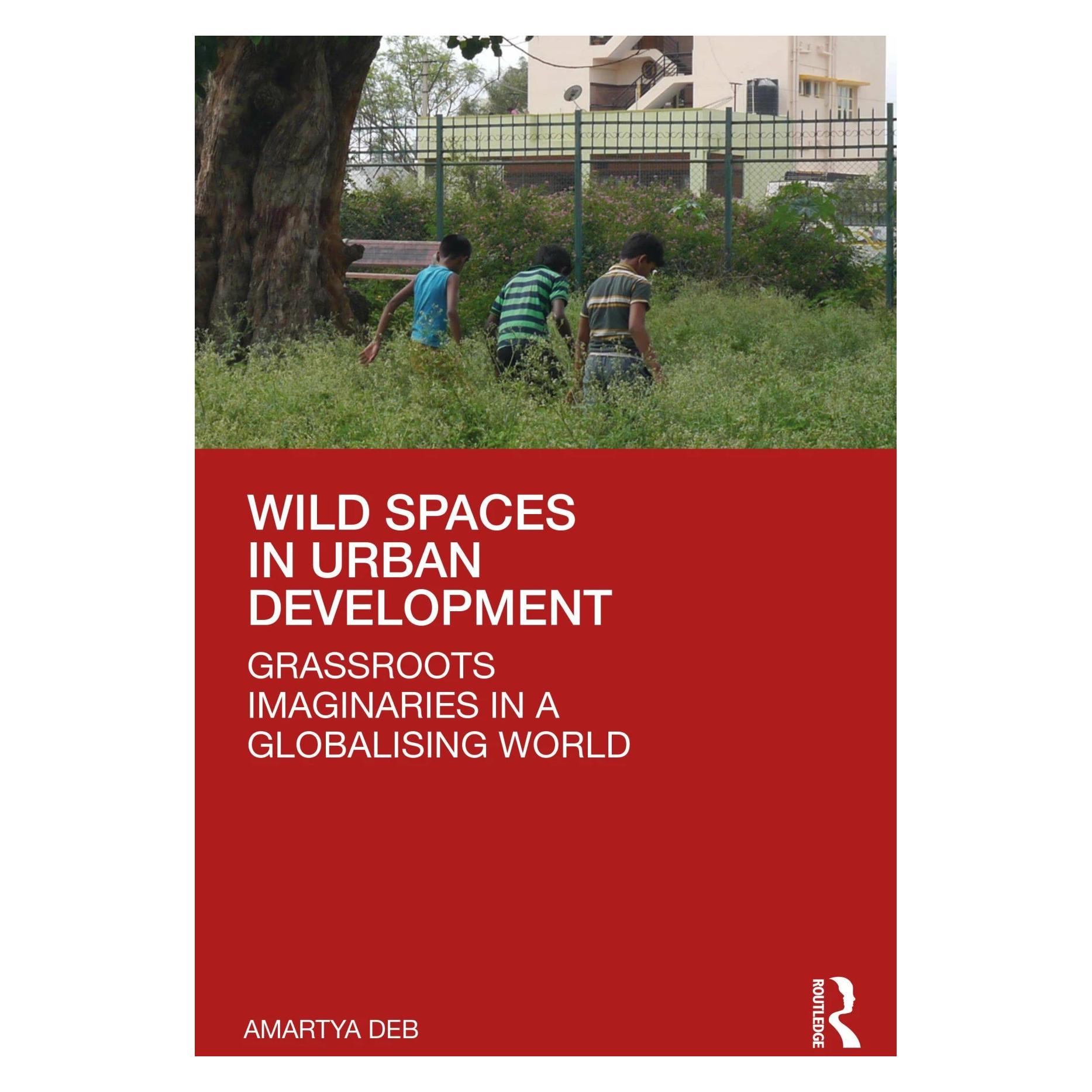 Taylor & Francis Wild Spaces in Urban Development (Englisch, Hardcover, Amartya Deb) (41815572)