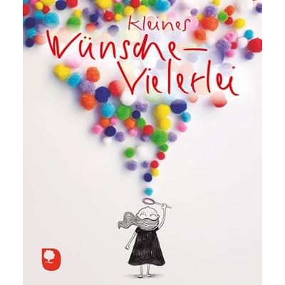 Kleines Wünsche-Vielerlei, Taschenbuch von , Verlag am Eschbach, 978-3-86917-782-3