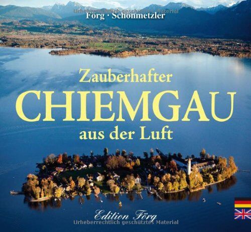 Klaus G. Förg / Klaus Schönmetzler - Zauberhafter Chiemgau aus der Luft - Preis vom 30.09.2026 22:30:23 h