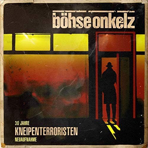 Böhse Onkelz - Kneipenterroristen (30 Jahre Kneipenterroristen - Neuaufnahme 2018) - Preis vom 10.10.2026 11:48:34 h