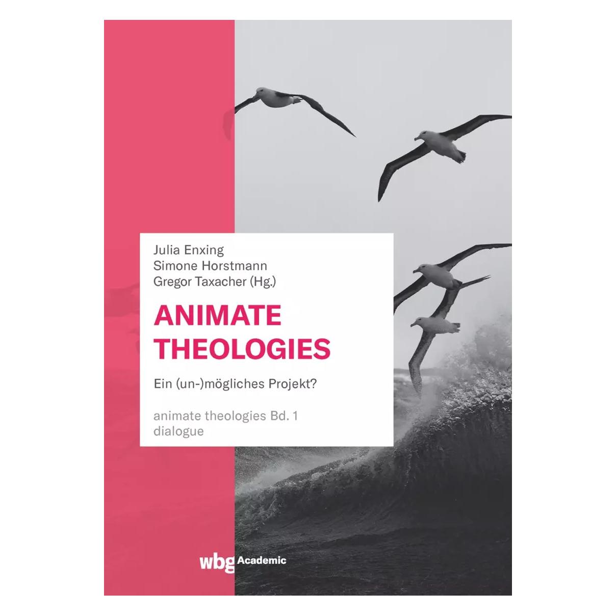 Wbg Animate Theologies (Deutsch, Hardcover, Gregor Taxacher, Julia Enxing, Simone Horstmann) (39015366)