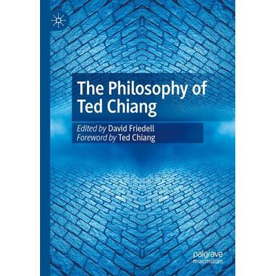 The Philosophy of Ted Chiang, Gebundene Ausgabe von , Springer, 978-3-031-81661-1