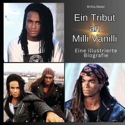 Ein Tribut an Milli Vanilli, Taschenbuch von Britta Maier, 27amigos, 978-3-7505-6427-5