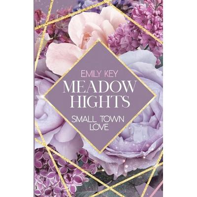 Meadow Hights: Small Town Love, Taschenbuch von Emily Key, Tolino Media