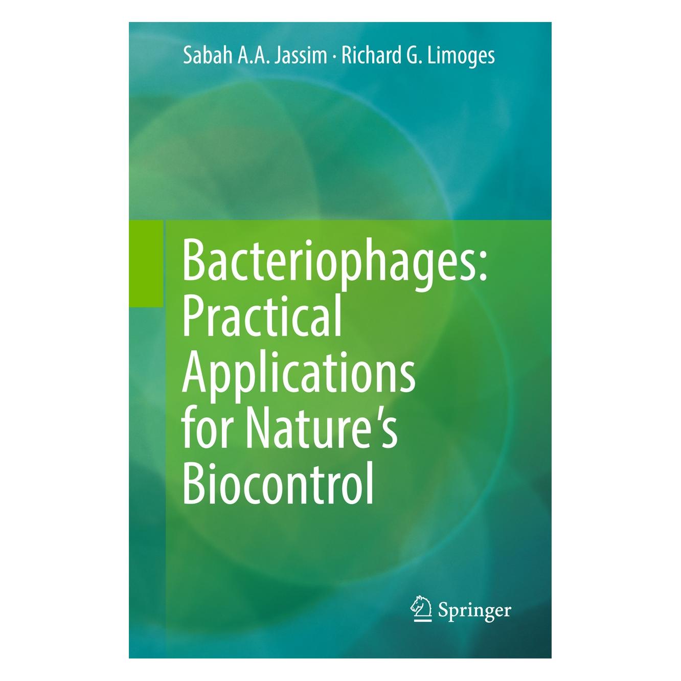 Springer Bacteriophages: Practical Applications for Nature's Biocontrol (Englisch, Hardcover, Richard G. Limoges, Richard Limoges, Sabah A. A. Jassim, Sabah A.A. Jassim) (9783319540504)