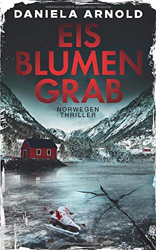 Daniela Arnold - Eisblumengrab: Norwegen-Thriller - Preis vom 13.10.2026 19:28:25 h