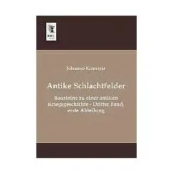 Antike Schlachtfelder, Sachbücher von Johannes Kromayer