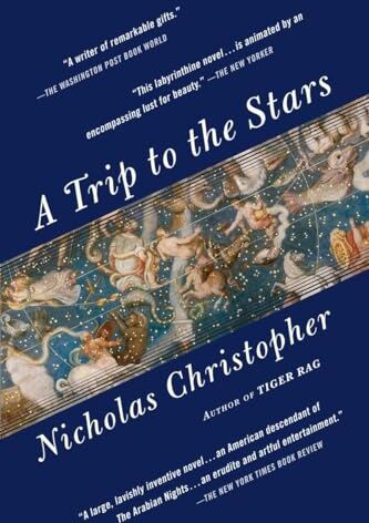 Nicholas Christopher - A Trip to the Stars: A Novel - Preis vom 14.10.2026 23:07:16 h