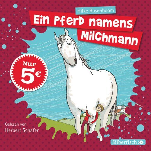 Hilke Rosenboom - Ein Pferd namens Milchmann: 2 CDs - Preis vom 04.10.2026 03:51:26 h