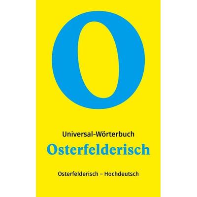 Osterfelderisch - Hochdeutsch, Taschenbuch von Romi Domkowsky, BoD – Books on Demand, 978-3-7557-5634-7