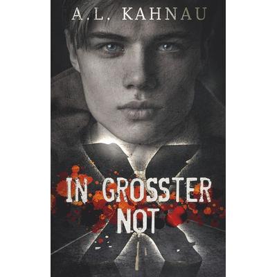 In größter Not, Taschenbuch von A.L. Kahnau, BoD – Books on Demand, 978-3-7448-8955-1