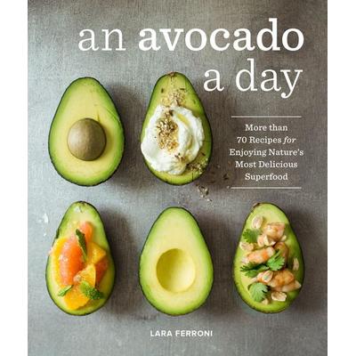 An Avocado a Day, Gebundene Ausgabe von Lara Ferroni, GMC