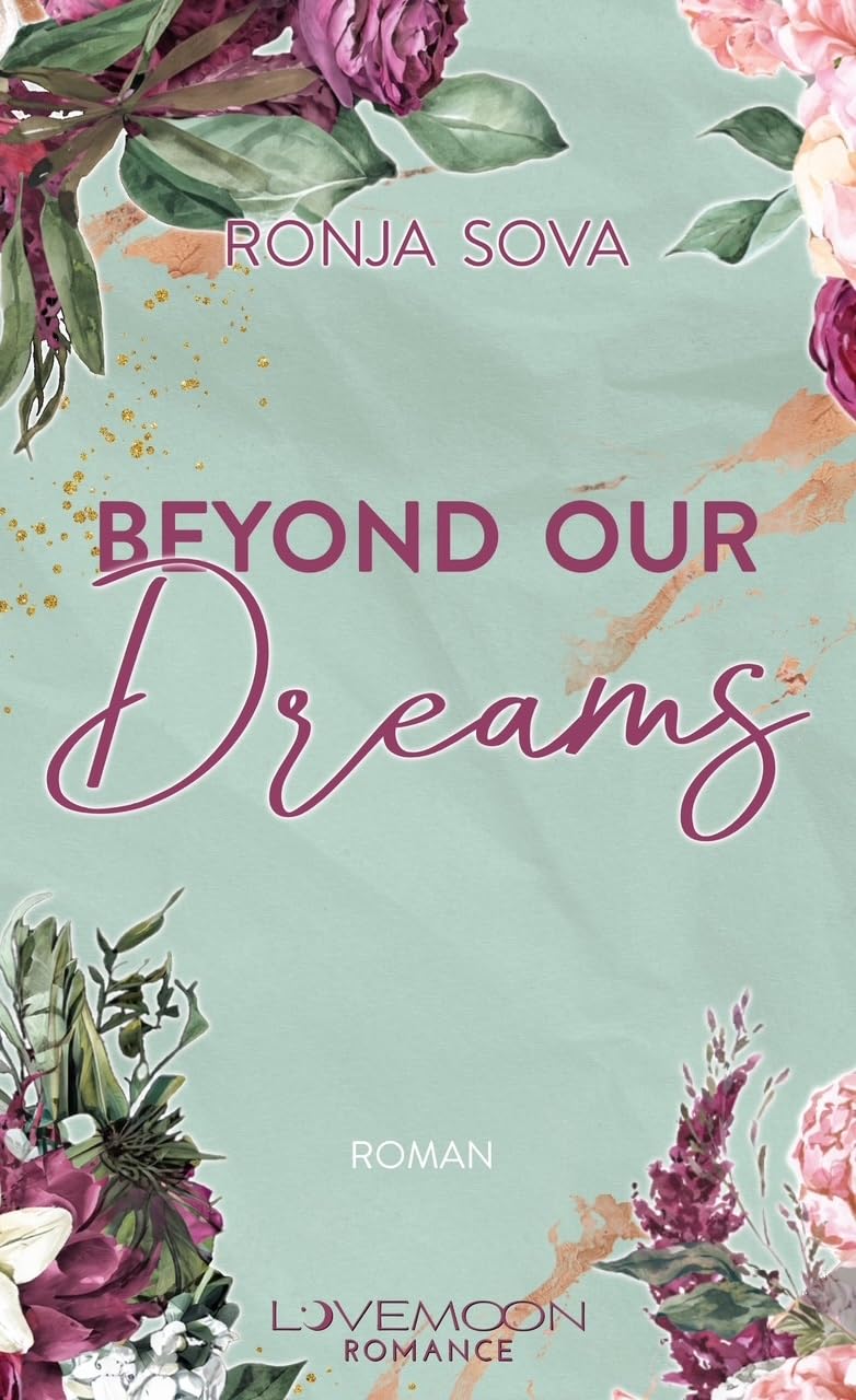 Ronja Sova - Beyond our Dreams: Emotionale Fake-Dating Kleinstadt Romance (Townbridge Love) - Preis vom 30.09.2026 09:01:18 h