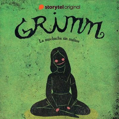 GRIMM: La muchacha sin manos - Benni Bødker,Keneth Bøgh Andersen, Audio, 9789180247610