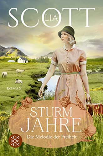 Lia Scott - Sturmjahre: Die Melodie der Freiheit Große Emotionen vor der atemberaubenden Kulisse Schottlands - Preis vom 02.10.2026 23:42:20 h