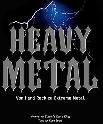 Kory Grow - Heavy Metal: Von Hard Rock zu Extreme Metal - Preis vom 01.10.2026 17:08:56 h