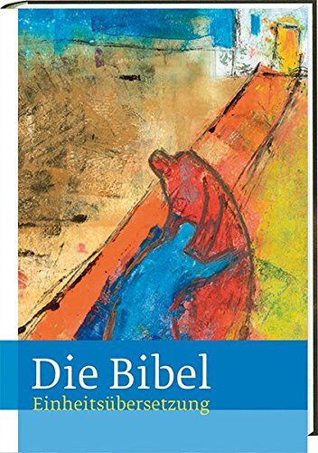 Die Bibel: Jahresausgabe 2016 - Einheitsübersetzung, Gesamtausgabe mit Bibelleseplan für ein Jahr - Preis vom 02.10.2026 23:42:20 h