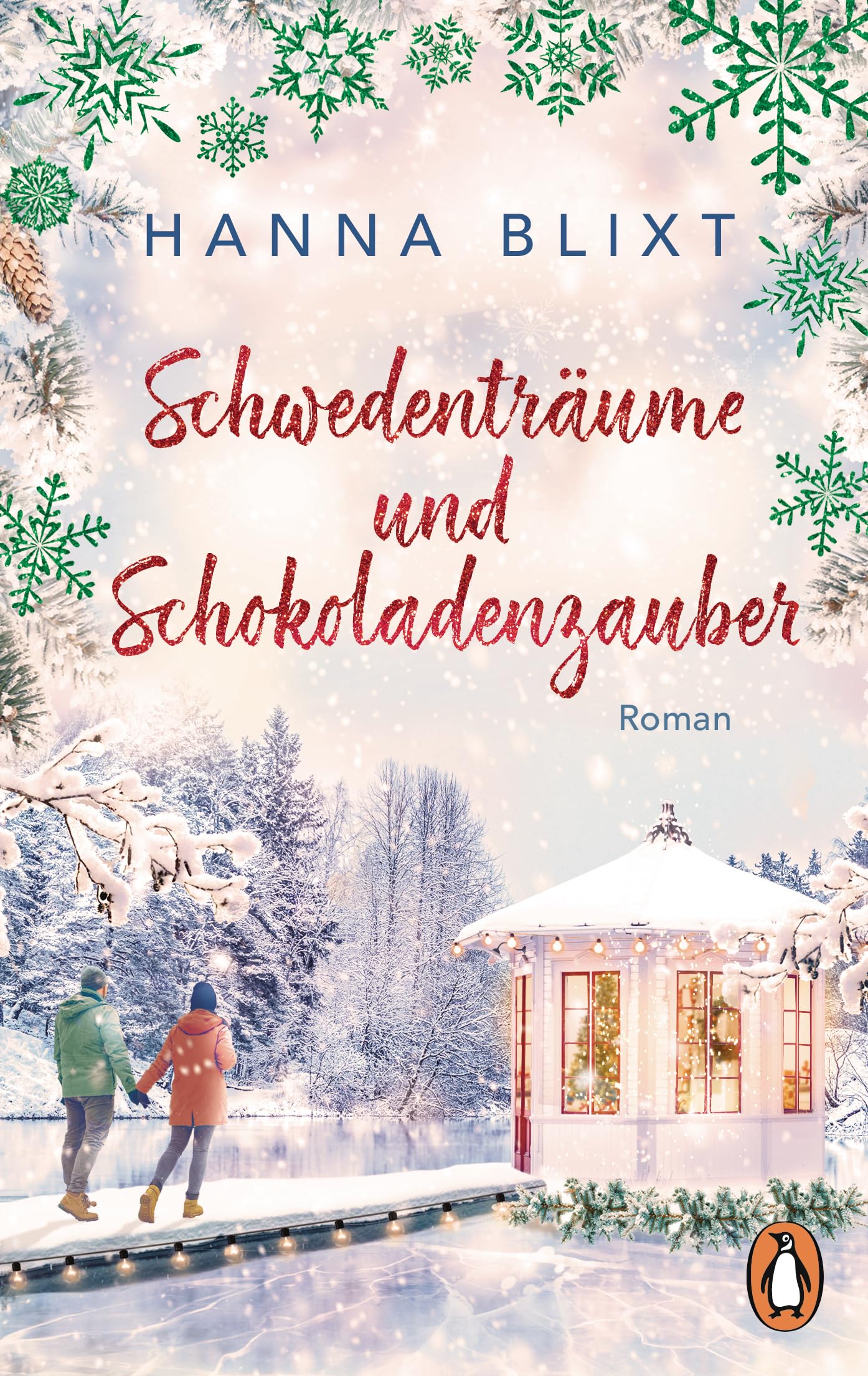 Hanna Blixt - Schwedenträume und Schokoladenzauber: Roman. Winterliche Kleinstadtromantik zum Verlieben - Preis vom 05.10.2026 03:47:11 h
