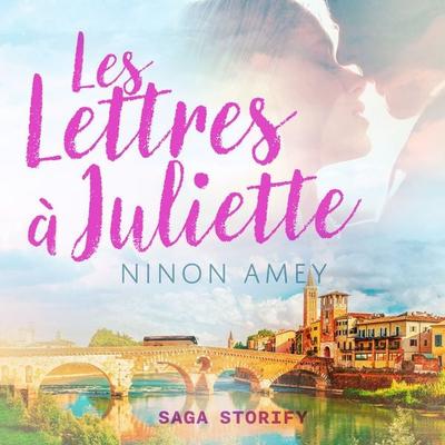 Les Lettres à Juliette - Ninon Amey, Audio, 4099995355031