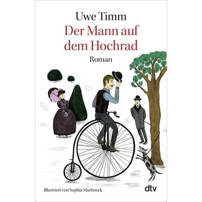 Der Mann auf dem Hochrad, Taschenbuch von Uwe Timm, dtv, 978-3-423-14589-3