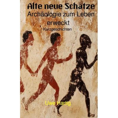 Wahre Schätze, Taschenbuch von Uwe Hartig, Epubli, 978-3-565-04920-2