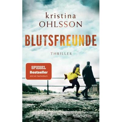 Blutsfreunde, Taschenbuch von Kristina Ohlsson, Blanvalet