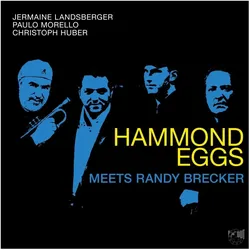 Various Publishers, Schallplatten, Hammond Eggs Meets Randy Brecker (Hammond Eggs)