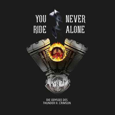 You Never Ride Alone - Thunder H. Crimson, Audio, 4061707369346