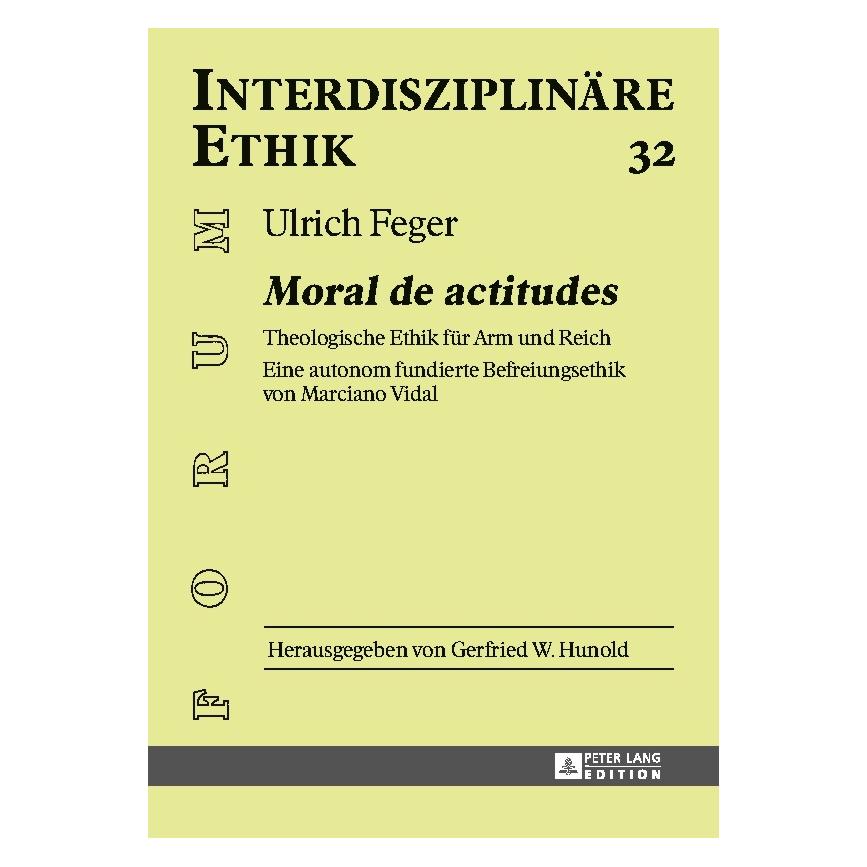 Peter Lang Moral de actitudes (Deutsch, Hardcover, Ulrich Feger) (7213444)