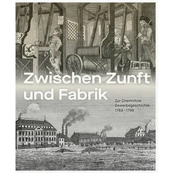 Zwischen Zunft und Fabrik, Fachbücher von Stefan Thiele, Uwe Fiedler, Florence Thurmes, Hendrik Thoss