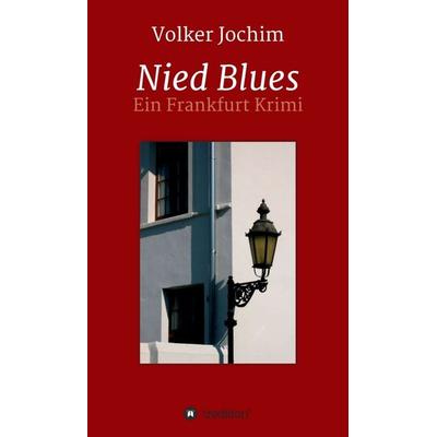 Nied Blues, Gebundene Ausgabe von Volker Jochim, Tredition, 978-3-7323-5873-1