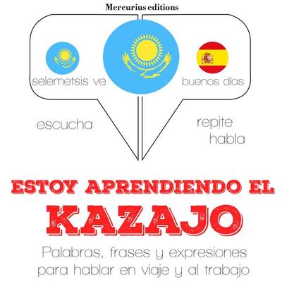 Estoy aprendiendo el kazajo - JM Gardner, Audio, 9782821120525