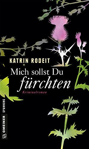 Katrin Rodeit - Mich sollst du fürchten: Kriminalroman - Preis vom 30.09.2026 22:30:23 h