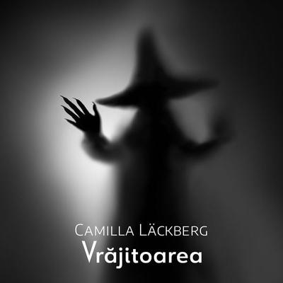 Vrăjitoarea - Camilla Läckberg, Audio, 9789180123921