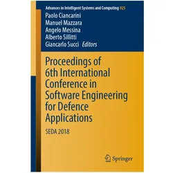 Proceedings of 6th International Conference in Software Engineering for Defence Applications, Fachbücher von Alberto Sillitti, Giancarlo Succi, Manuel Mazzara, Paolo Ciancarini, Angelo Messina, Manuel, Angelo, Messina, Mazzara