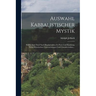 Auswahl Kabbalistischer Mystik, Taschenbuch von Adolph Jellinek, Legare Street Press, 978-1-01-875167-2