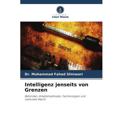 Intelligenz jenseits von Grenzen, Taschenbuch von Muhammad Fahad Shinwari, Verlag Unser Wissen