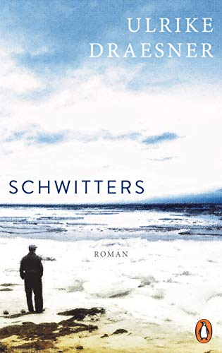 Ulrike Draesner - Schwitters: Roman - Preis vom 09.10.2026 07:28:09 h