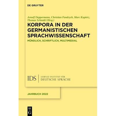 Korpora in der germanistischen Sprachwissenschaft, Gebundene Ausgabe von , De Gruyter, 978-3-11-108537-1