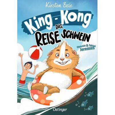 King-Kong, das Reiseschwein, Gebundene Ausgabe von Kirsten Boie, Verlag Friedrich Oetinger GmbH, 978-3-7512-0641-9